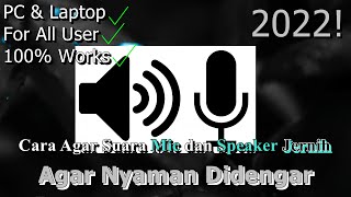 🔧Cara Agar Suara Mic dan Speaker Jernih Pada PC & Laptop ✅ Agar Nyaman Didengar | 2022! (Updated) screenshot 1