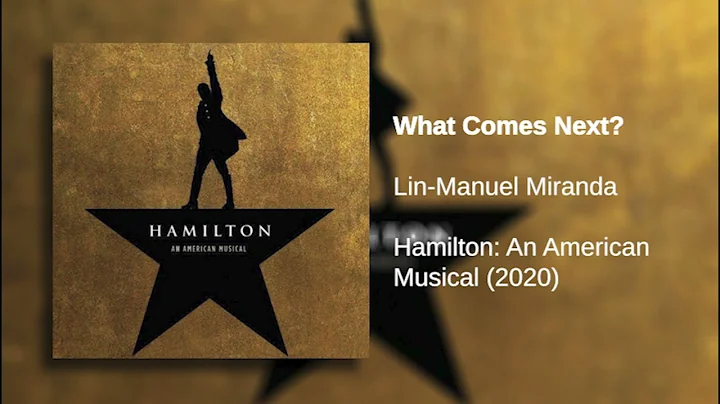 What Comes Next? | | Hamilton (LIVE): Original Broadway Cast