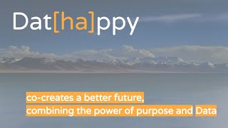 Dathappy co-creates a better future, combining the power of purpose and Data