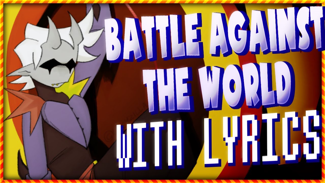 BATTLE AGAINST THE WORLD WITH LYRICS | ft. @zinewave5014 | DELTARUNE: Chapter Rewritten Cover