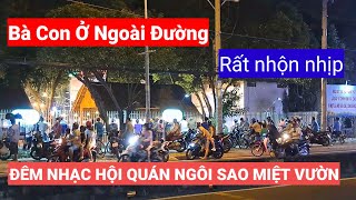 KHÔNG KHÍ  NGOÀI ĐƯỜNG : Đêm Nhạc HỘI QUÁN NGÔI SAO MIỆT VƯỜN 13/01/2024