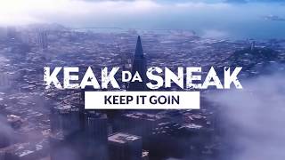 Keak Tha Sneak - Keep It Goin feat- E40