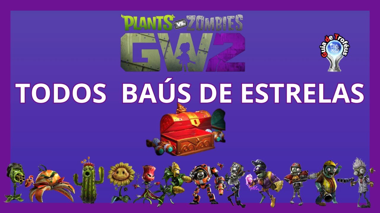 Plants Vs Zombie: Garden Warfare 2 - Todos os Baús de Estrelas (Quintal ...