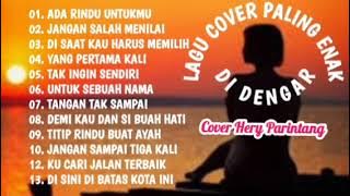 LAGU LAGU NOSTALGIA BIKIN BAPER (COVER HARRY PARINTANG)