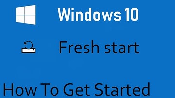 Reinstalling windows 10 with fresh start (2019)