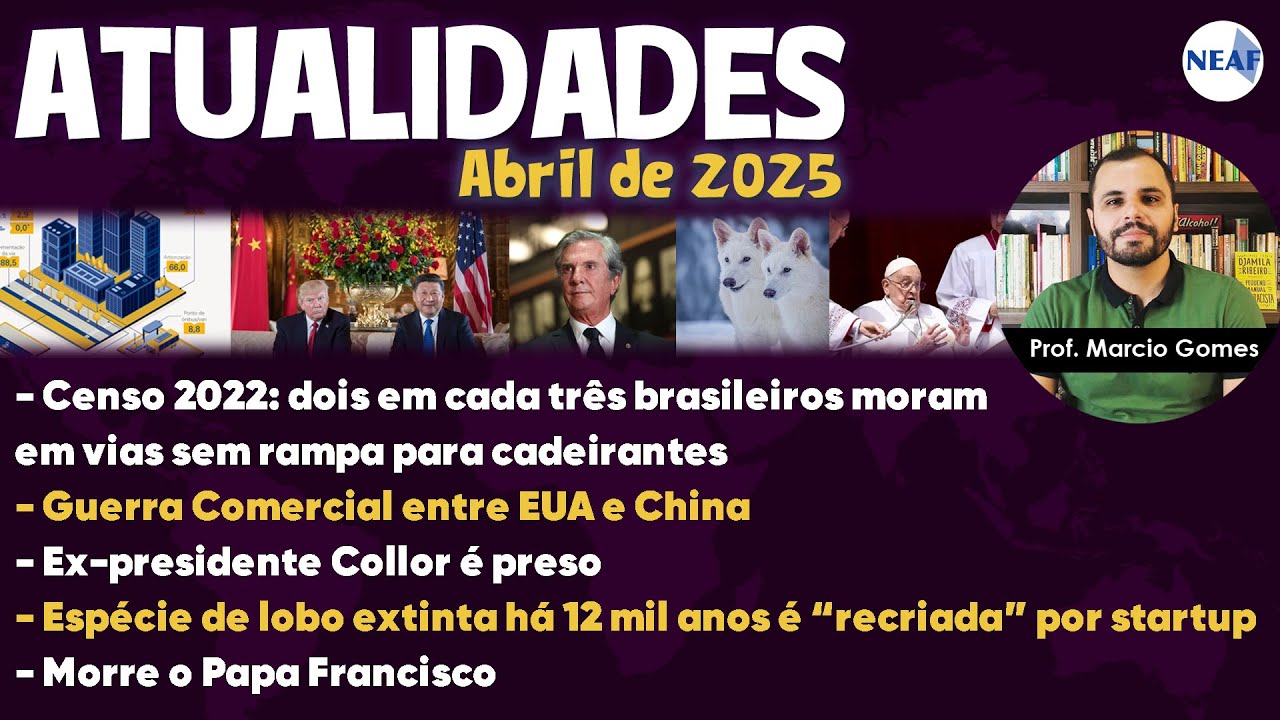 Atualidades para Concursos Públicos NEAF | Abril de 2025