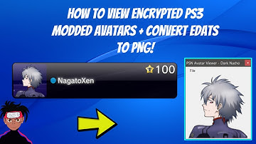 How To View Encrypted PS3 Modded Avatars On PC + Convert Edats To PNG!