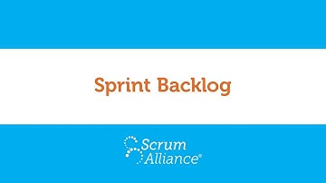 13 - Sprint Backlog - Scrum Foundations eLearning Series