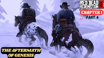 THE AFTERMATH OF GENESIS| CHAPTER 1 | PART 4 | RED DEAD REDEMPTION | #rdr2 #storymode