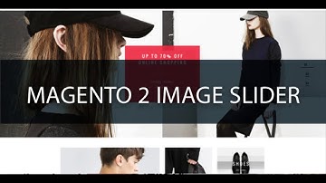 How To Use Magento 2 Image Slider - Landofcoder Tutorials