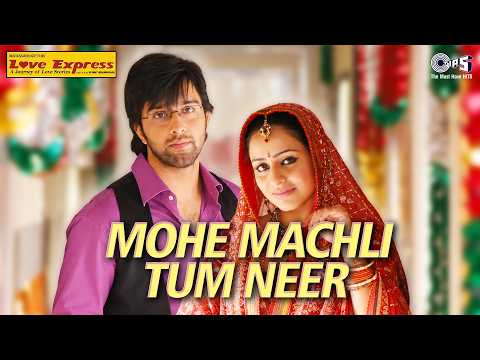 Mohe Machli Tum Neer | Love Express | Sahil Mehta, Mannat Ravi | Narinder Singh Lucky | Hindi Song