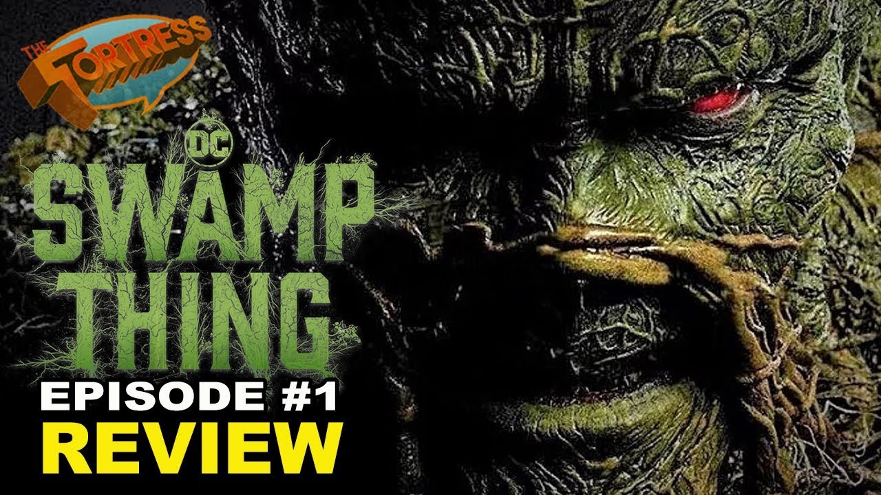 Swamp Thing Episode 1 "Pilot" Review