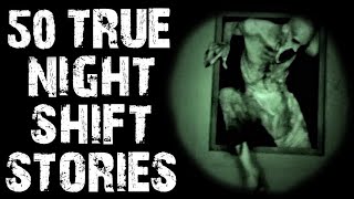 50 TRUE Disturbing \& Terrifying Night Shift Horror Stories | Mega Compilation | (Scary Stories)