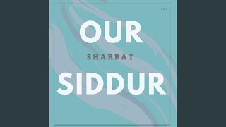 Video thumbnail of "Our Siddur - Shiru Lahashem"