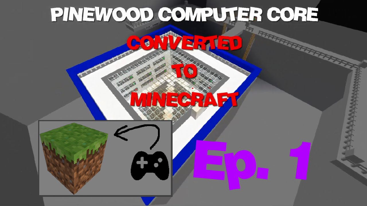 Minecraft Convertgame E1 Pinewood Minecraft Computer Core Original Game By Diddleshot Youtube
