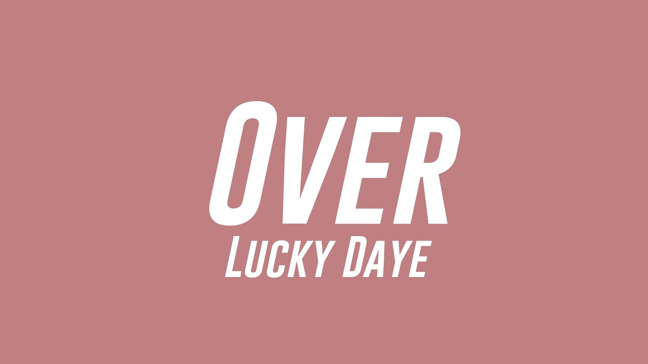 Over Lucky Daye Lyrics Version YouTube over-lucky-daye-lyrics-version-youtube