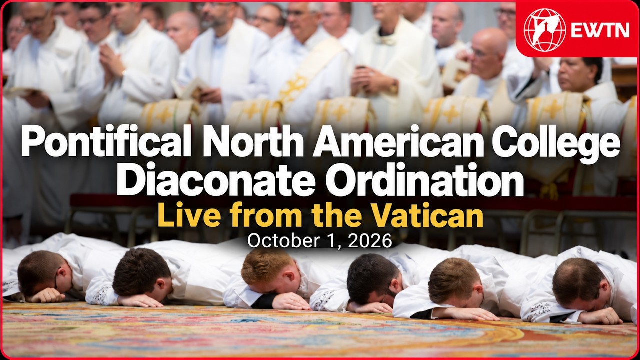 LIVE | Pontifical North American College Diaconate Ordination from the Vatican | October 1, 2026