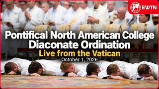 LIVE | Pontifical North American College Diaconate Ordination from the Vatican | October 1, 2026