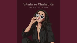 Download Lagu Silsila Ye Chahat Ka (Drill Mix) Download Lagu Silsila Ye Chahat Ka (Drill Mix)