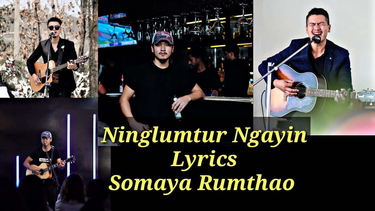 Ninglumtur Ngayin || Lyrics || @somayarumthao