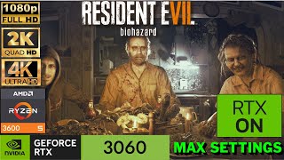 RTX 3060 & RYZEN 5 3600 On RESIDENT EVIL 7 4K, 1440p, 1080p