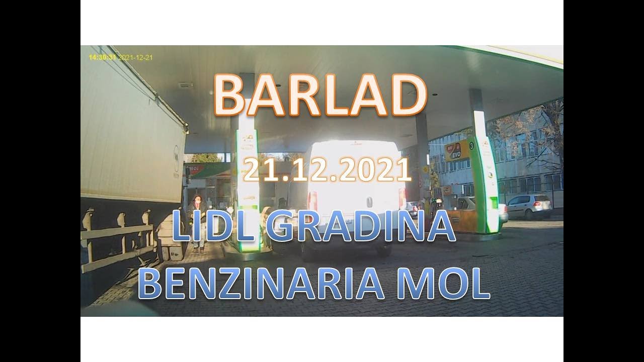 BARLAD LIDL GRADINA BENZINARIA MOL 21 decembrie 2021