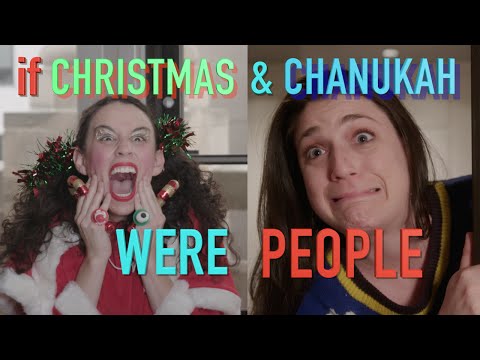 If Christmas & Chanukah Were People