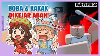 BOBA DAN KAKA @anothersideofdila DI KEJAR ABAH KORAN | ROBLOX INDONESIA