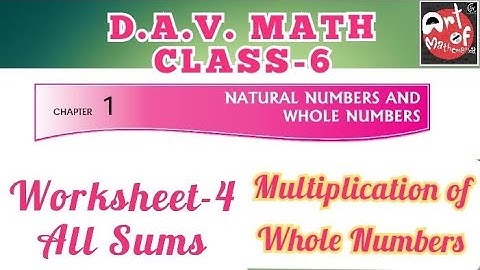 D.A.V. Math | Class 6 | Chapter 1| Natural Numbers n Whole Numbers | Worksheet 4 |Art Of Mathematica