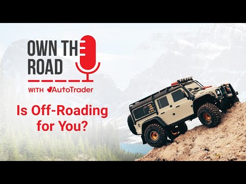 Own the Road with AutoTrader, Episode 10: Is Off-Roading for You?