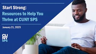 Start Strong: Resources to Help You Thrive at CUNY SPS