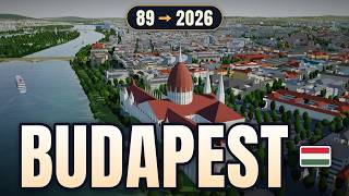 WATCH BUDAPEST GROW IN 5 MINUTES | AD 89–2026 | 3D TIMELAPSE