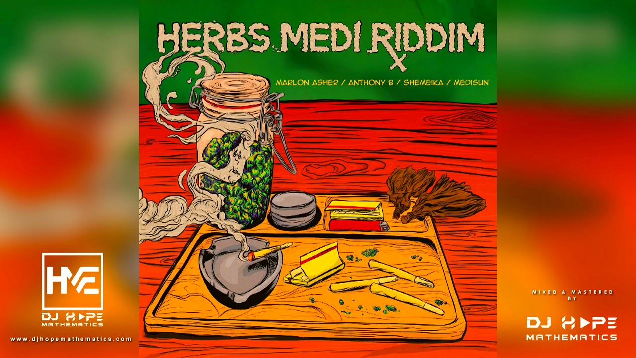 Herbs Medi Riddim Mix (Sep 2021) ft. Anthony B, Marlon Asher, Shemeika, Medisun -DJ Hope Mathematics