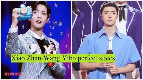 Tiêu Chiến -  Vương Nhất Bác những lát cắt hoàn hảo/Xiao Zhan - Wang Yibo perfect slices #TIEUCHIEN