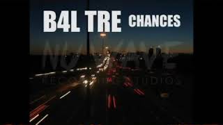 Video voorbeeld van "B4L Tre - Chances"