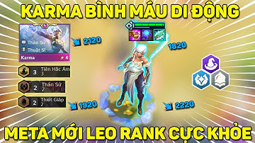 ĐỘI HÌNH THẦN SỨ + TIÊN HẮC ÁM | KARMA HỒI MÁU CẢ TEAM META MỚI LEO RANK CỰC KHỎE | DTCL MÙA 5