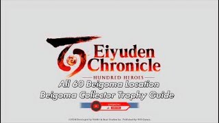 All 60 Beigoma location Beigoma Collector Trophy Guide for Eiyuden Chronicles Hundered Heroes