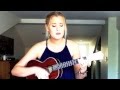 Riptide - Vance Joy (Cover by Lilly Ahlberg)