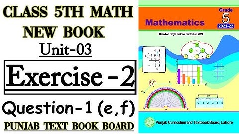 Class 5th Math New Book-Unit 3-Exercise 2 Q1 (e,f) -5th New Math-Solutions with the help of figures