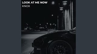 Look at Me Now