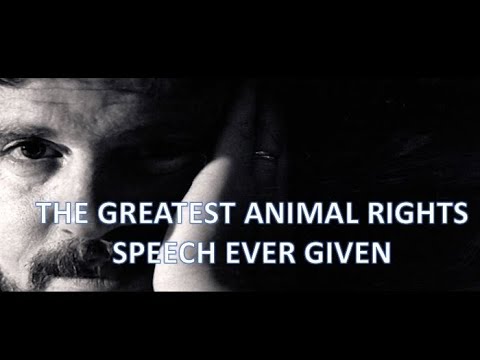 The Greatest Animal Rights Speech Ever Given (SUBTITLES) - YouTube