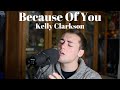 Because Of You - Kelly Clarkson(Brae Cruz cover)