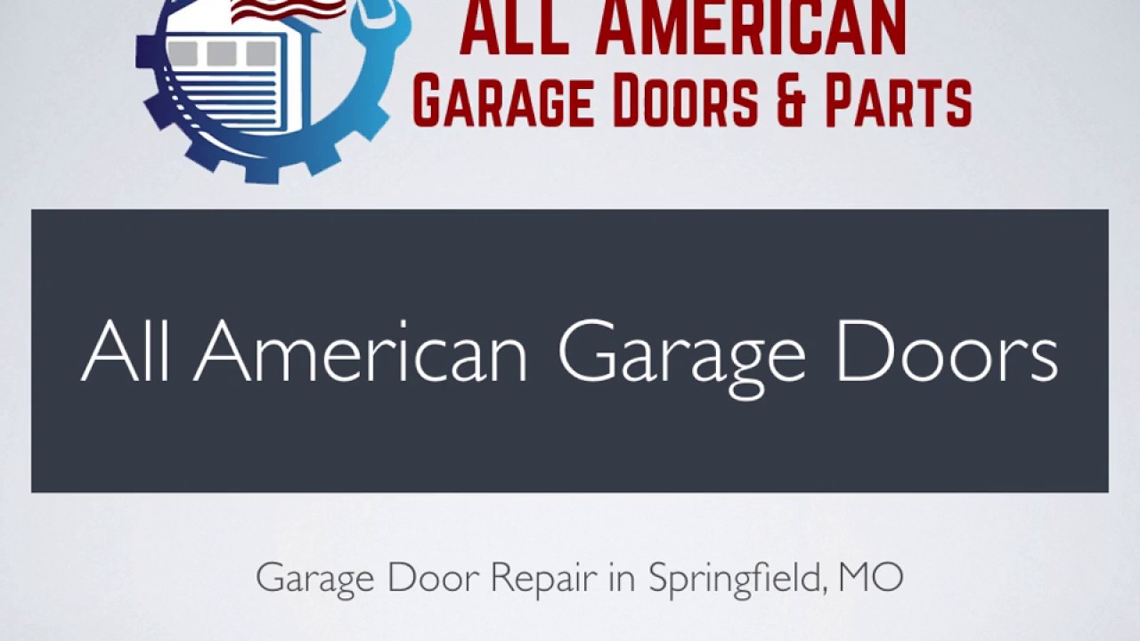 Broken Garage Springs Replacement Springfield Mo All American