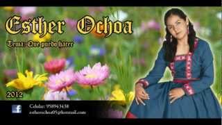 ESTHER OCHOA - Que puedo hacer - 2012