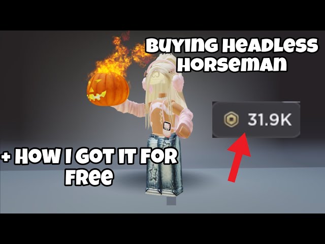 BUYING HEADLESS HORSEMAN (31K ROBUX) 