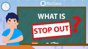 What is Stop Out? - BtcDana India
