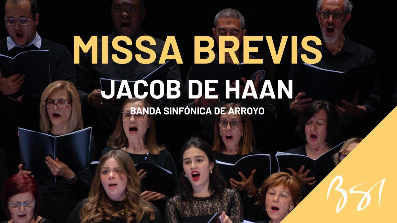 MISSA BREVIS (Jacob de Haan) - Banda Sinfónica de Arroyo