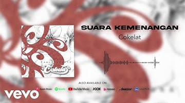 Cokelat - Suara Kemenangan (Official Audio Video)