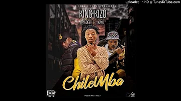 King Kizo ft Ray Dee 408 Empire & Kayo – Chilemba (Prod By Mr R)