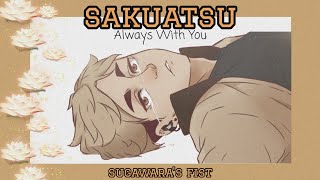 Always With You || SakuAtsu || Angst || 15+ || (Read Top Comment!)